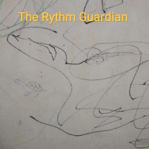 The Rythm Guardian (Remastered 2023)