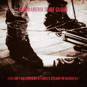 You ain't no cowboy II (Hell's steady in business)