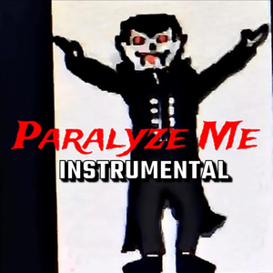 Paralyze Me (Instrumental)