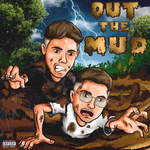 OUT THE MUD (feat. J A C E & RikFrost)