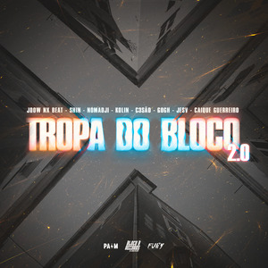 Tropa do Bloco 2.0