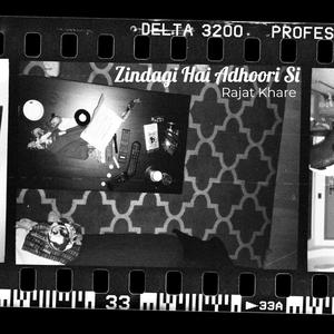 Zindagi Hai Adhoori Si