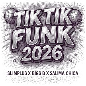 Tik Tik Funk 2026