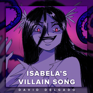 Isabela's Villain Song
