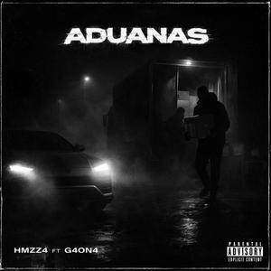 ADUANAS (feat. G4ON4)