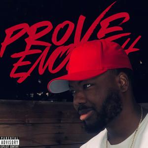 Prove Enough (feat. HeyMax)