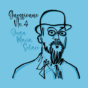 Satie: Gnossienne No. 4 - Lent