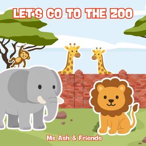 Let's Go To The Zoo