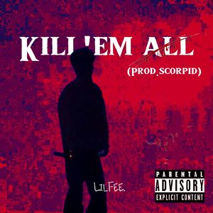 Kill'em all (Prod.Scorpio)
