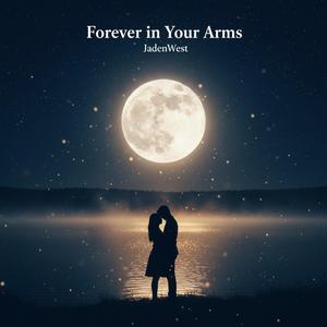 Forever in Your Arms
