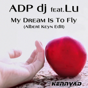 My Dream Is To Fly (Albert Keyn Edit)