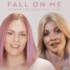 Evynne Hollens - Fall On Me