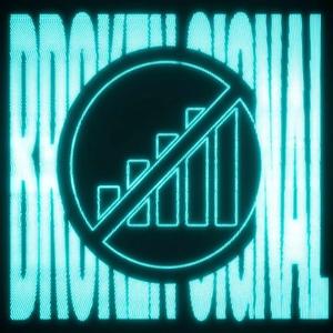 Broken Signal