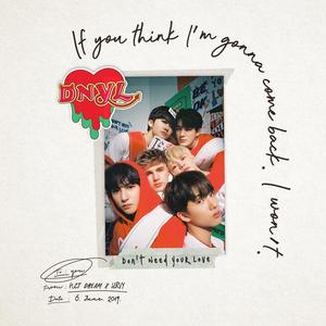 Don‘t need your love（翻自 NCT DREAM w/HRVY）