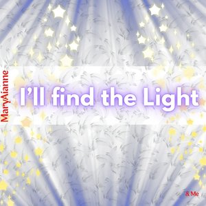I'll Find the Light