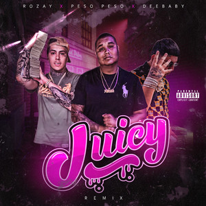 Juicy (Remix)