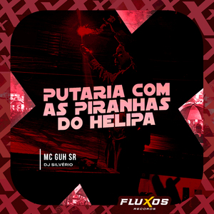 Putaria Com as Piranhas do Helipa