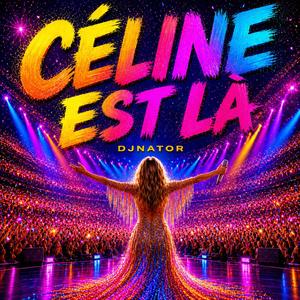 CÉLINE EST LÀ (Radio Edit)