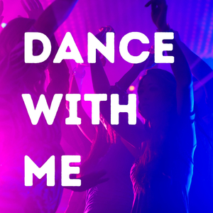 Dance with Me