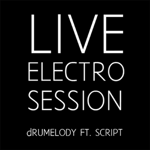 Electro Session (Live) [feat. Script]