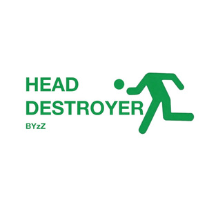 HEAD DESTROYER