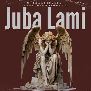 Juba lami (feat. Dj bless, Bxffalo & Sinakho)
