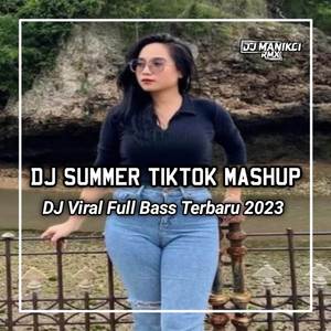 DJ SUMMER TIKTOK MASHUP REMIX VIRAL