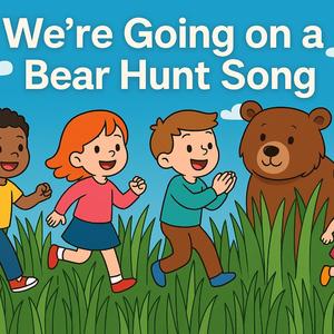 We are Going on a Bear Hunt Song (Kids Song Children Storybook & Preschool Music)