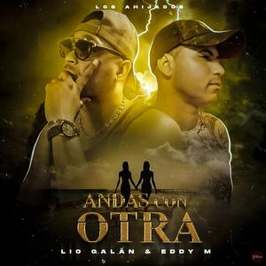 Andas con otra (feat. Eddy-M)