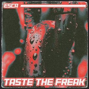 TASTE THE FREAK