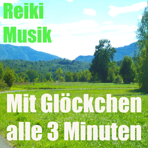 Reiki musik (Mit glöckchen alle 3 minuten)