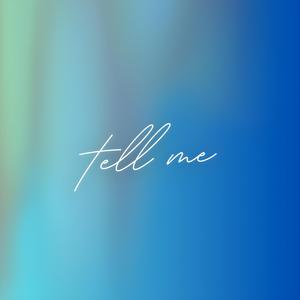 Tell me