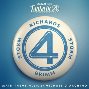 The Fantastic Four: First Steps Main Theme (From "The Fantastic Four: First Steps"/Score)