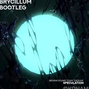 Speculation (ブリシルム★Bootleg)