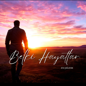 Belki Hayatlar