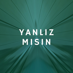 Yanlız Mısın