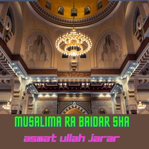 Musalima Ra Baidar Sha