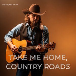 Take Me Home, Country Roads