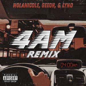 4AM, Pt. 2 (feat. GeeOH & Lyno)