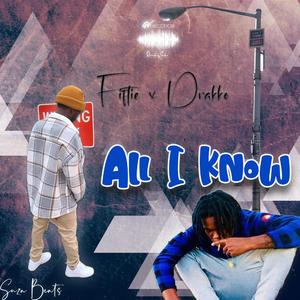 All I Know (feat. Drakko)