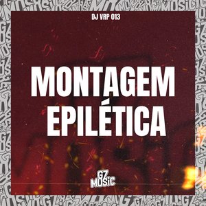 Montagem Epilética