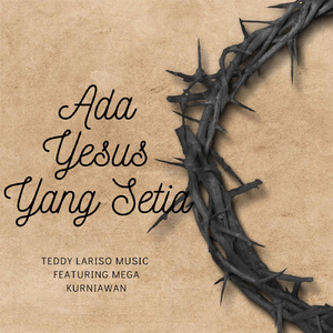 Ada Yesus yang Setia (feat. Mega Kurniawan)