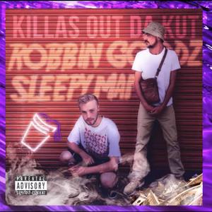 KILLAS OUT DA KUT MIXTAPE (2016) (feat. ROBBIN GOODZ)