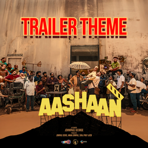 Aashaan Trailer Theme (From "Aashaan")