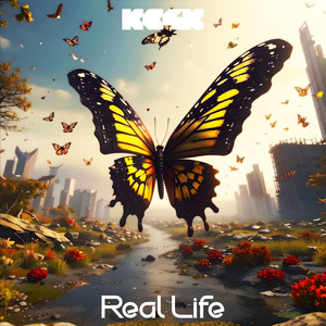 Real Life