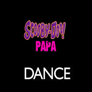 Scooby Doo Papa Dance