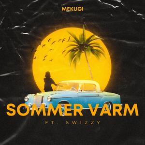 SOMMER VARM (feat. SwiZzy)