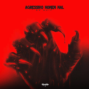 AGRESSIVO HOMEM MAL