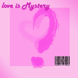 Love is mystery