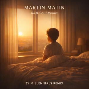 Martin Matin (Générique R&B Edition)